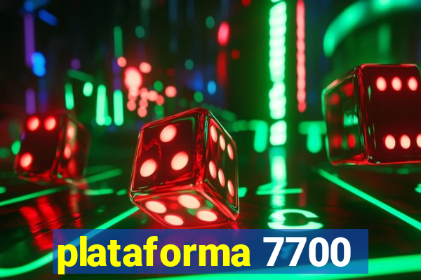 plataforma 7700